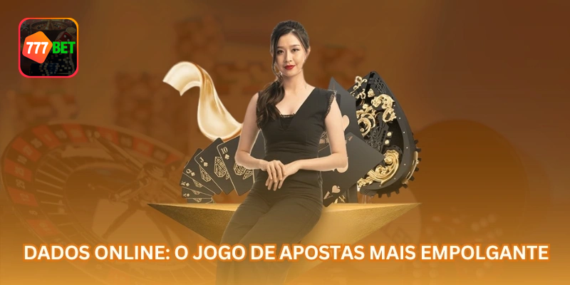 Dados online: uma modalidade simples, rápida e popular entre jogadores de cassino para o público brasileiro.