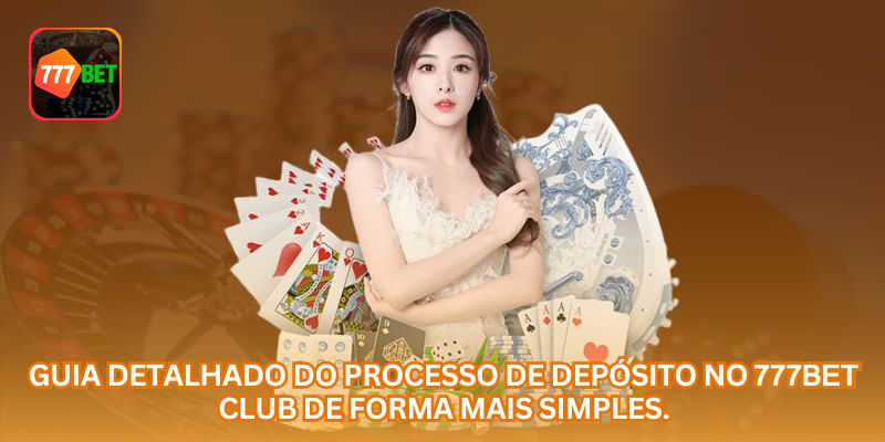 Guia de depósito na 777bet com cuidado ao saldo em R$ e métodos seguros